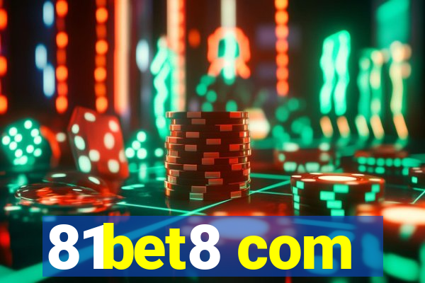 81bet8 com